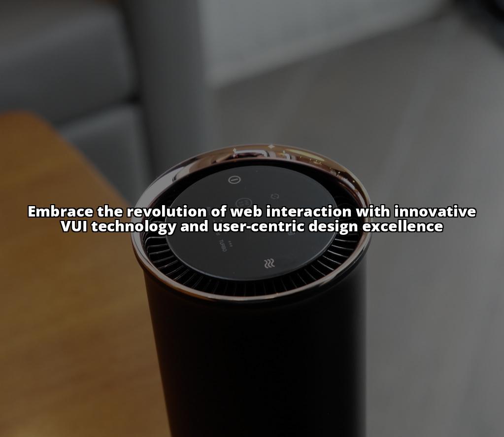 Voice User Interface (VUI): Revolutionizing Web Interaction